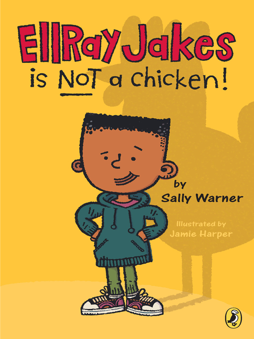 Title details for EllRay Jakes Is Not a Chicken by Sally Warner - Wait list